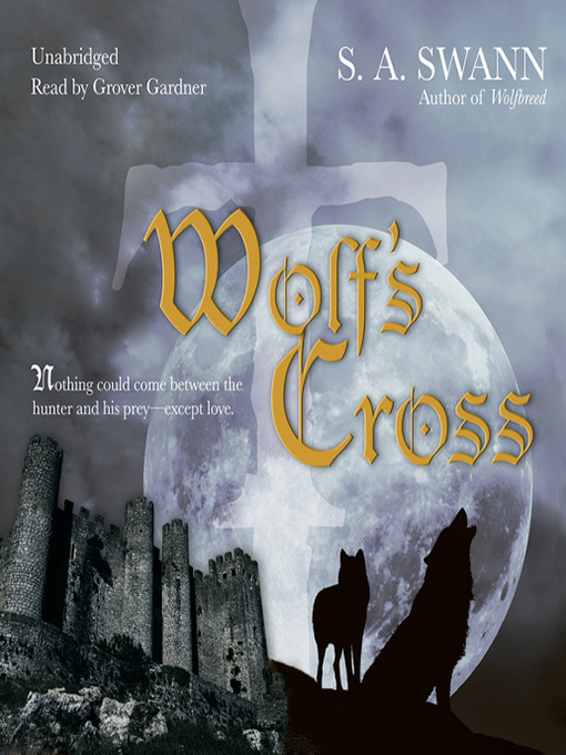 Title details for Wolf's Cross by S. A. Swann - Wait list